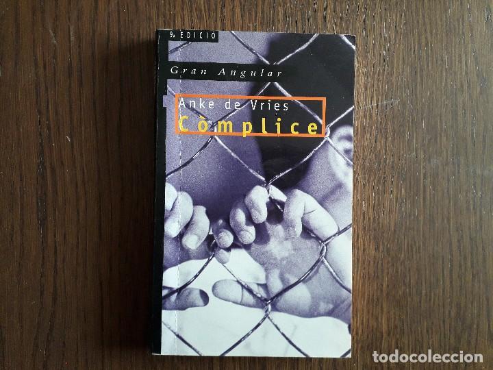Libros de segunda mano: libro usado, C&oacute;mplice, Anke De Vries. Gran Angular. - Foto 1