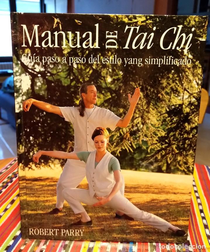Libros de segunda mano: Manual de Tai Chi - Guia paso a paso del estilo yang, Robert Parry - Foto 1