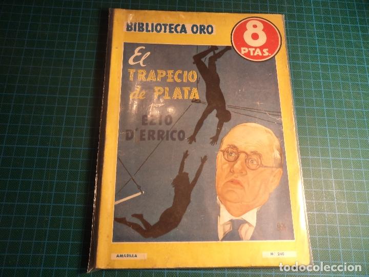 Libros de segunda mano: Biblioteca oro n&deg; 240. El trapecio de plata. (B-38). - Foto 1