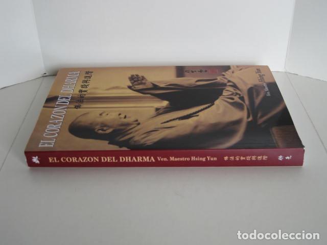 Libros de segunda mano: EL CORAZ&Oacute;N DEL DHARMA. PR&Aacute;CTICA Y PROGRESO BUDISTA. HSING YUN. TRAD. OSCAR A. DE MASI. 2009. - Foto 2