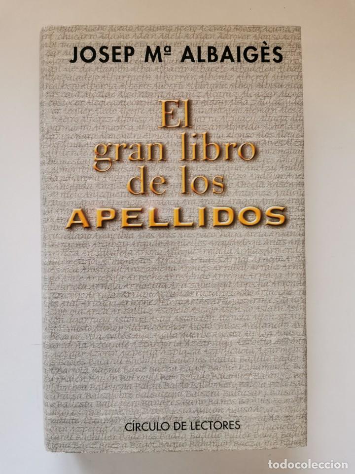 Libros de segunda mano: EL GRAN LIBRO DE LOS APELLIDOS. (JOSEP M&ordf; ALBAIG&Egrave;S) - Foto 1