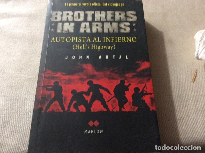 Gebrauchte B&uuml;cher: BROTHERS IN ARMS. Autopista al infierno - Antal, John