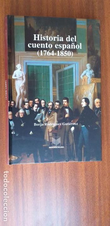 Libros de segunda mano: Historia del cuento espa&ntilde;ol (1764-1850) --- Borja Rodr&iacute;guez - Foto 1