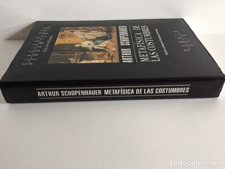 Libros de segunda mano: METAF&Iacute;SICA DE LAS COSTUMBRES / ARTHUR SCHOPENHAUER / DEBATE CSIC - Foto 5