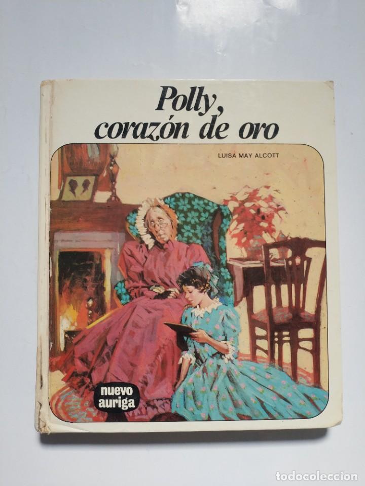 Libros de segunda mano: POLLY, CORAZON DE ORO.- LUISA MAY ALCOTT - Foto 1