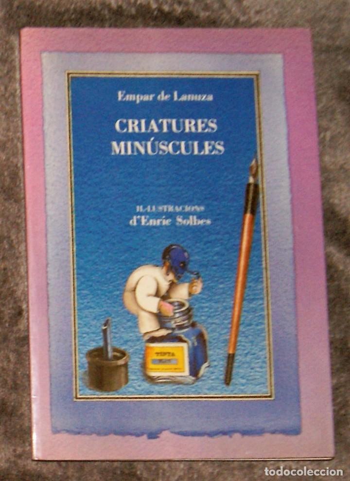 Libros de segunda mano: Criatures Min&uacute;scules Empar de Lanuza - Foto 1