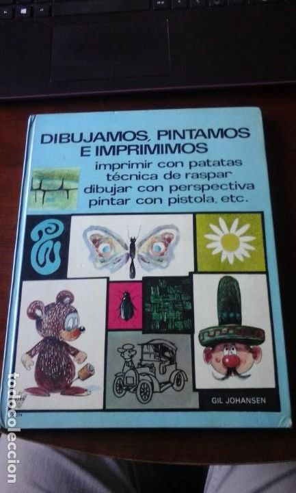 Libros de segunda mano: Dibujamos, Pintamos e Imprimimos (Barcelona, 1970) - Foto 1
