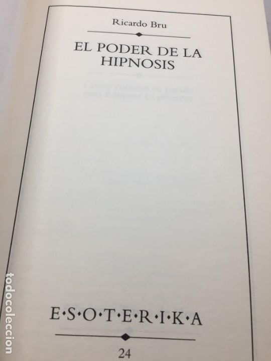 Libros de segunda mano: EL PODER DE LA HIPNOSIS, RICARDO BRU, ESOTERIKA. 1994 - Foto 3
