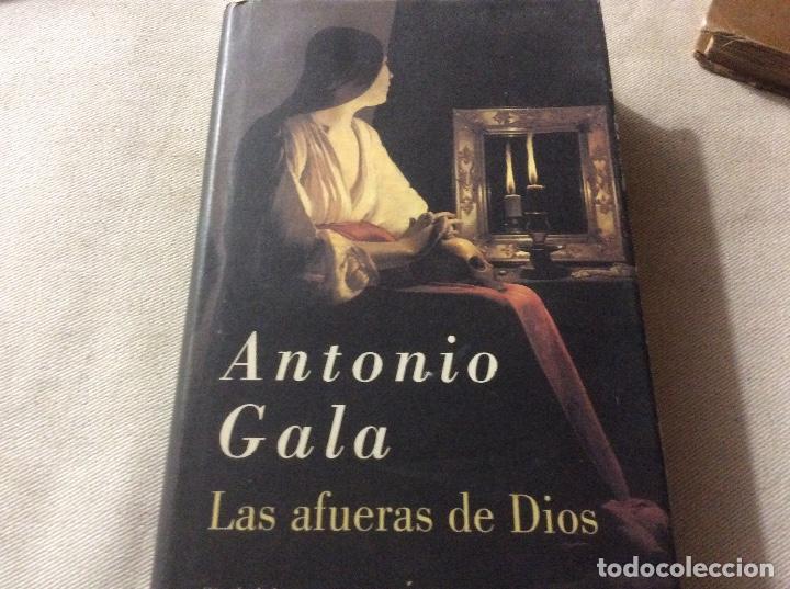 Libros de segunda mano: ANTONIO GALA - LAS AFUERAS DE DIOS Circulo tapa dura - Foto 1