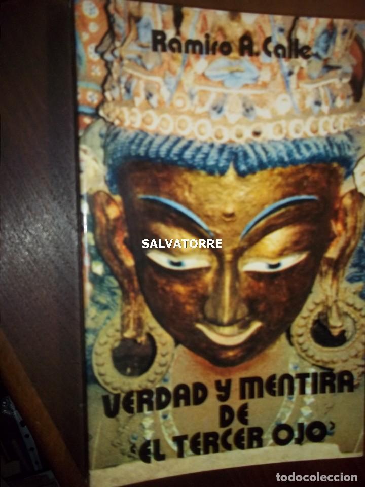 Libros de segunda mano: RAMIRO A. CALLE. VERDAD Y MENTIRA DEL TERCER OJO.EDITORIAL EYRAS - Foto 1