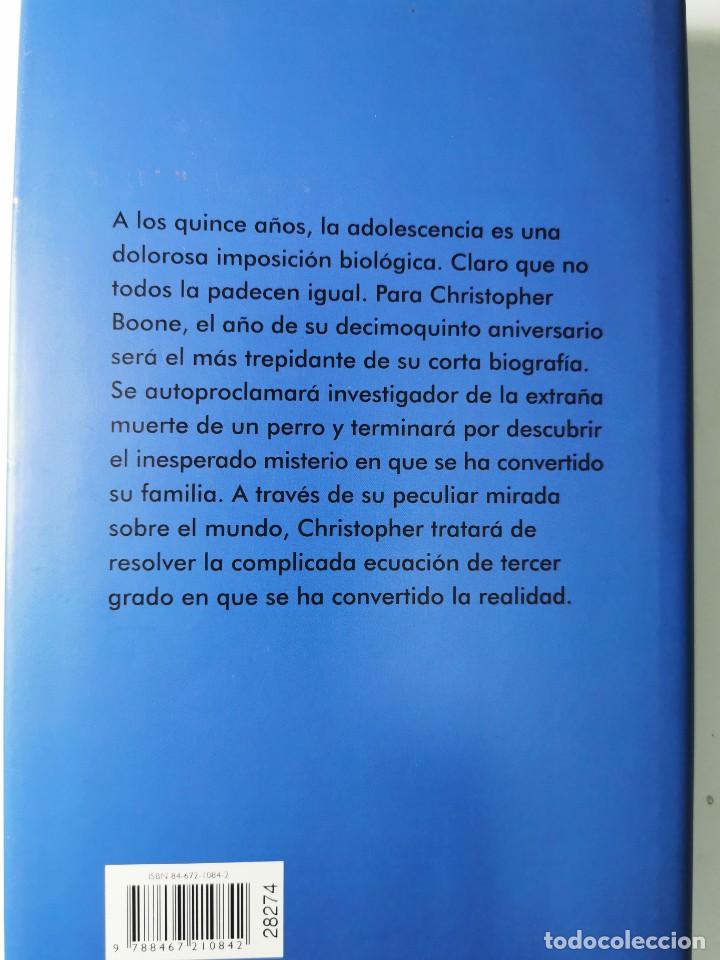 Libros de segunda mano: EL CURIOSO INCIDENTE DEL PERRO A MEDIANOCHE. (MARK HADDON) - Foto 3