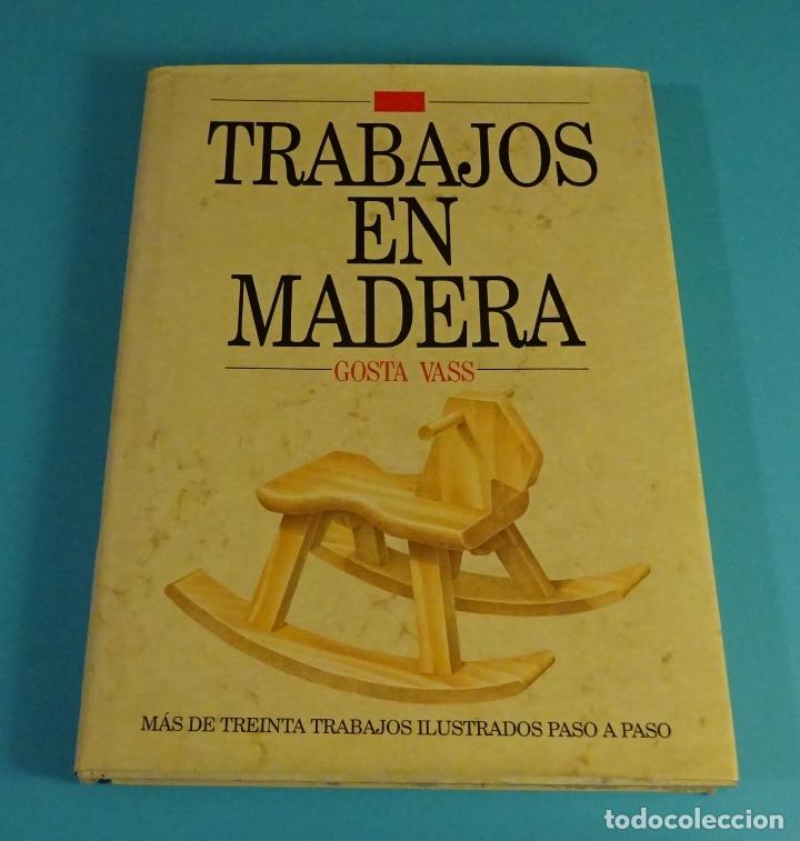 Libros de segunda mano: TRABAJOS EN MADERA. ILUSTRADOS PASO A PASO. GOSTA VASS - Foto 1