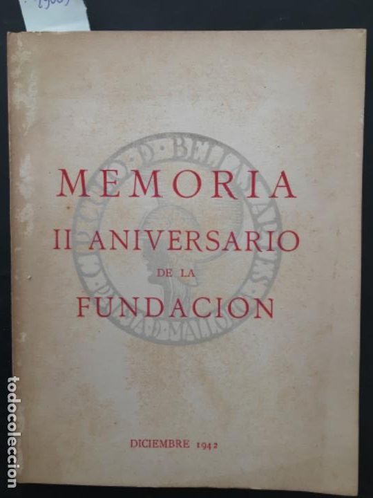 Libros de segunda mano: MEMORIA II ANIVERSARIO DE LA FUNDACION BELLAS ARTES PALMA DE MALLORCA, 1942