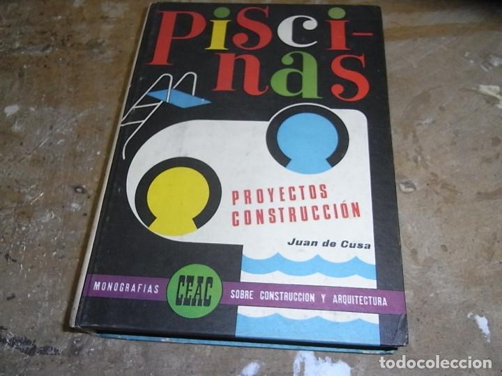 Libros de segunda mano: Juan de Cusa, Piscinas, Proyectos Construccion, CEAC - Foto 1