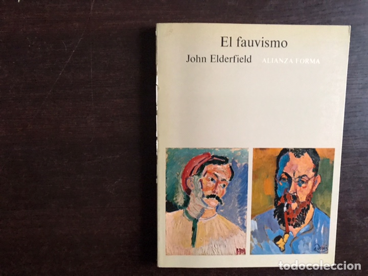 Libros de segunda mano: John Elderfield: El fauvismo. Alianza forma 33 - Foto 1