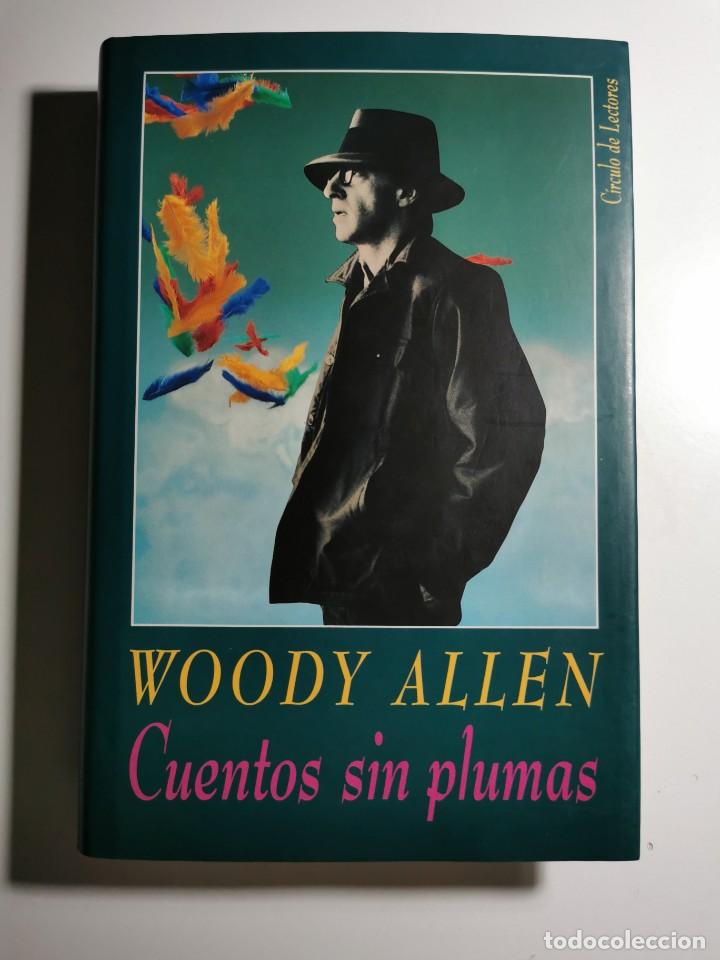 Libros de segunda mano: CUENTOS SIN PLUMAS. (WODY ALLEN) - Foto 1