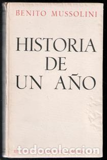 Libros de segunda mano: Historia de un a&ntilde;o. Benito Mussolini - Foto 1