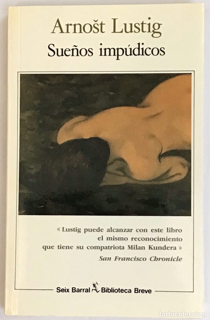 Libros de segunda mano: SUE&Ntilde;OS IMP&Uacute;DICOS / ARNOST LUSTIG / SEIX BARRAL - Foto 1
