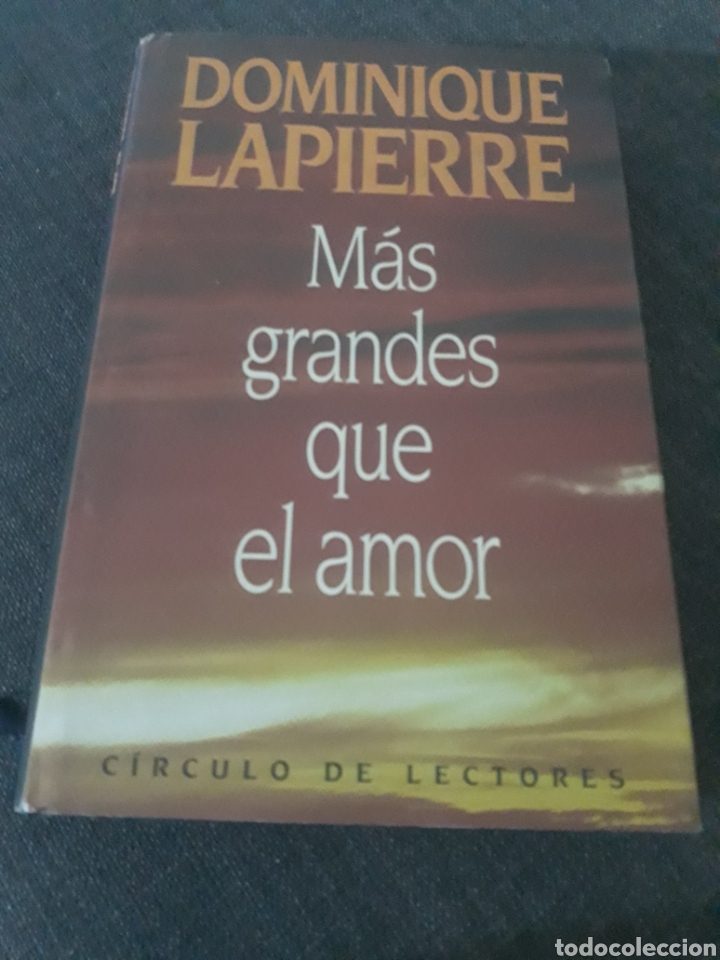 Libros de segunda mano: M&Aacute;S GRANDES QUE EL AMOR. DOMINIQUE LAPIERRE . - Foto 1