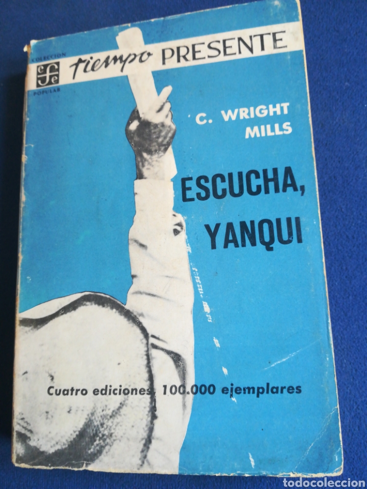 Libros de segunda mano: ESCUCHA YANQUI La revoluci&oacute;n en Cuba C Wright Mills 1961 - Foto 1