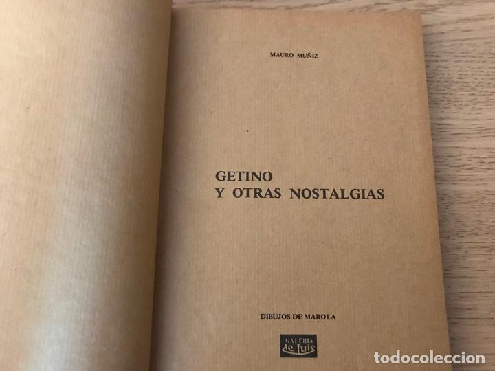 Libros de segunda mano: GETINO Y OTRAS NOSTALGIAS - MU&Ntilde;IZ, Mauro - Foto 4