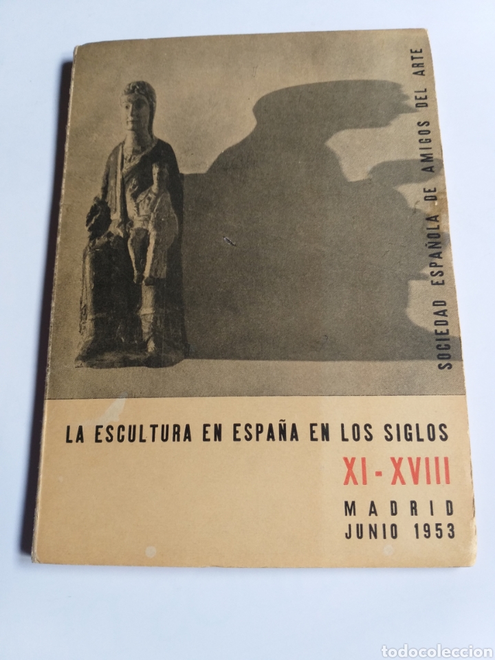 Libri di seconda mano: La escultura en Espa&ntilde;a en los siglos XI XVIII . Madrid 1953 .