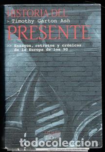 Libros de segunda mano: Historia del presente, Timothy Garton Ash - Foto 1