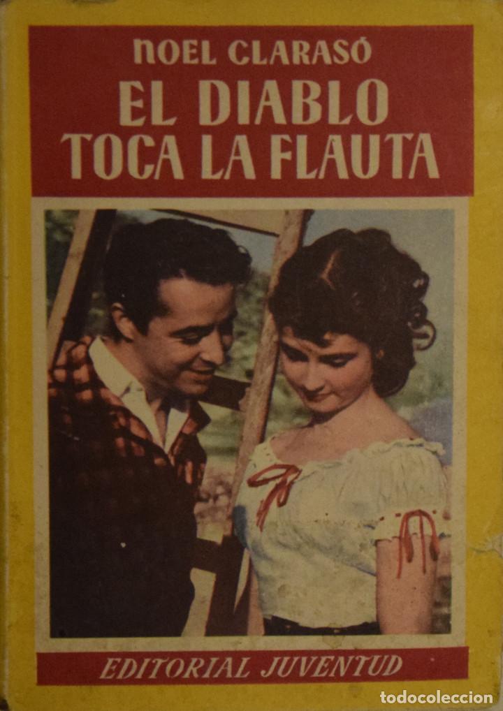 Libros de segunda mano: EL DIABLO TOCA LA FLAUTA - Noel CLARAS&Oacute; - Foto 1