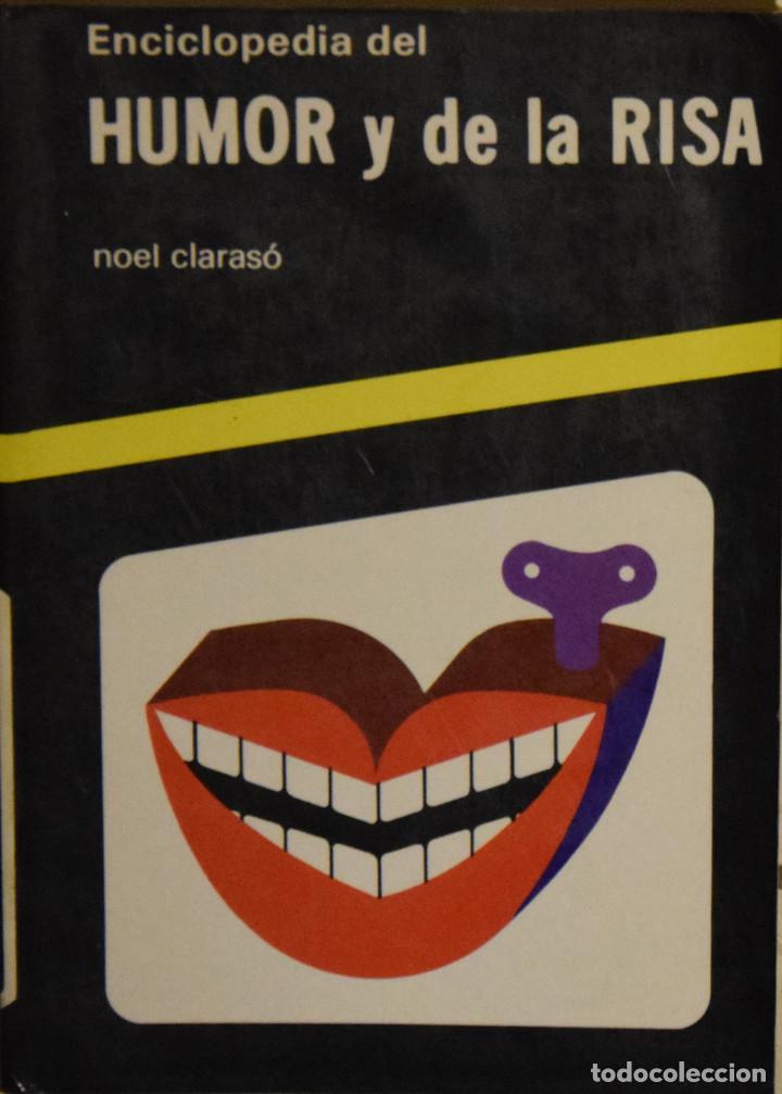 Libros de segunda mano: ENCICLOPEDIA DEL HUMOR Y DE LA RISA - Noel CLARAS&Oacute; - Foto 1