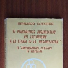Libros de segunda mano: EL PENSAMIENTO ORGANIZATIVO --- BERNARDO KLIKSBERG. Lote 199515511