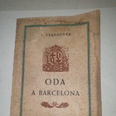 Libros de segunda mano: ODA A BARCELONA J.VERDAGUER 1958