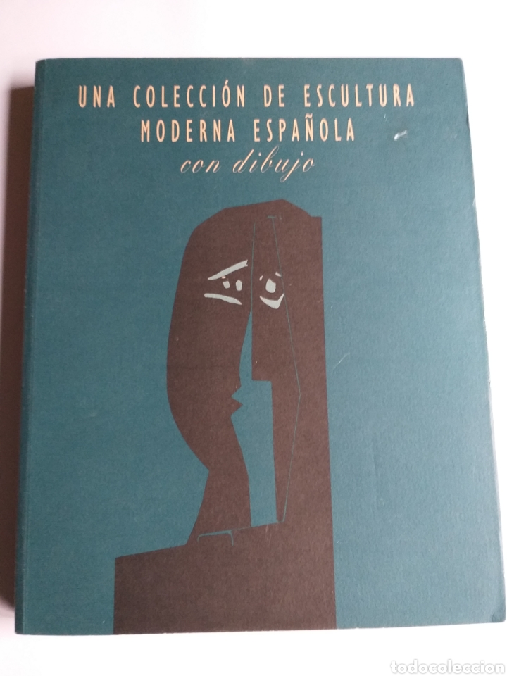 Libros de segunda mano: Una colecci&oacute;n de escultura moderna espa&ntilde;ola con dibujo 1996 colecciones ICO . Arte segunda mitad XX