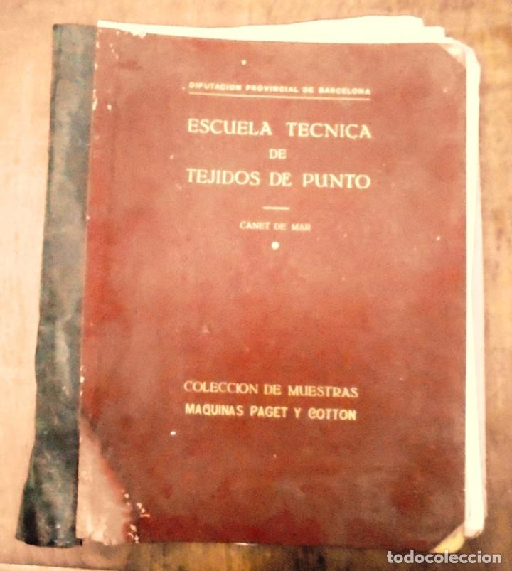 Libros de segunda mano: Escuela Tejidos de Punto Canet de Mar muestras m&aacute;quinas tricotosas rectilineas i m&aacute;quinas Paget y Co