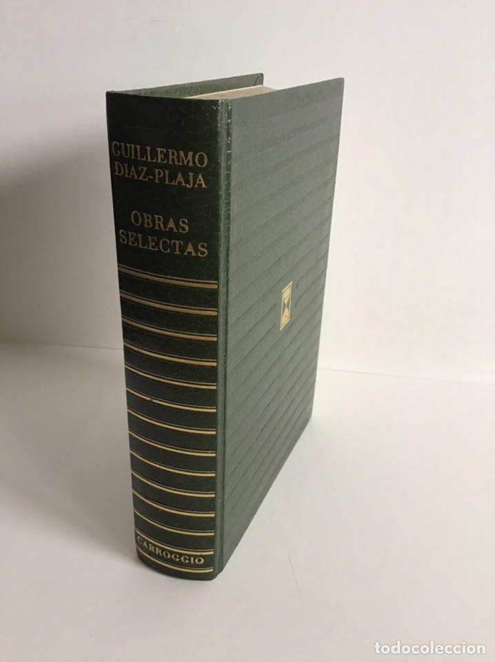 Libros de segunda mano: GUILLERMO D&Iacute;AZ-PLAJA / OBRAS SELECTAS / CARROGGIO - Foto 1