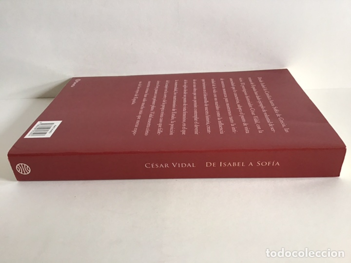 Libros de segunda mano: DE ISABEL A SOF&Iacute;A / MEDIO MILENIO DE REINAS DE ESPA&Ntilde;A / C&Eacute;SAR VIDAL/ PLANETA - Foto 8