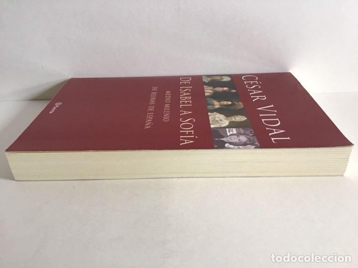 Libros de segunda mano: DE ISABEL A SOF&Iacute;A / MEDIO MILENIO DE REINAS DE ESPA&Ntilde;A / C&Eacute;SAR VIDAL/ PLANETA - Foto 9