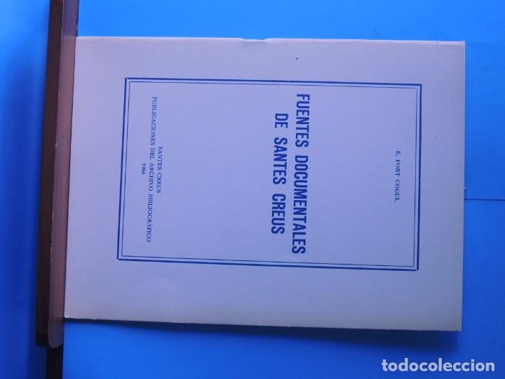 Libros de segunda mano: FUENTES DOCUMENTALES DE SANTES CREUS .-E. FORT COGUL - Foto 2