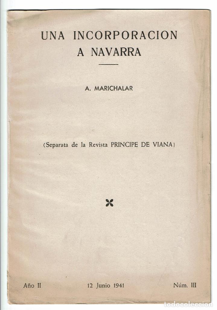 Libros de segunda mano: [Dedicatoria aut&oacute;grafa del autor] (Marques de Montesa) Una incorporaci&oacute;n a Navarra. Los San Clemente