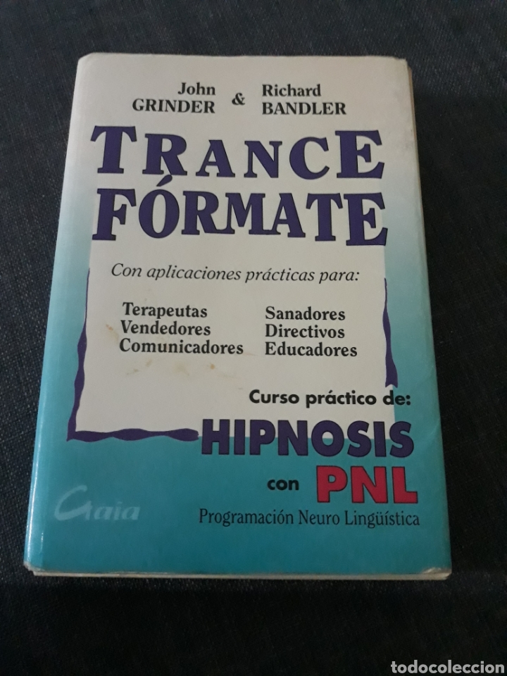 Libros de segunda mano: TRANCE F&Oacute;RMATE. HIPNOSIS CON PNL . JOHN GRINDER Y RICHARD BANDLER . - Foto 1