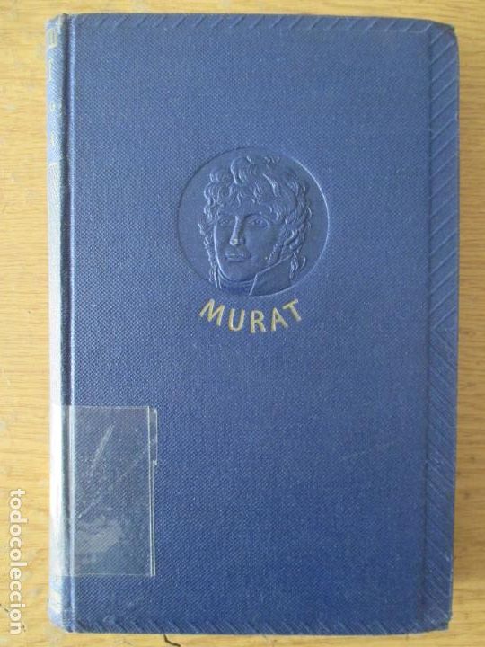 Libros de segunda mano: MARIO MAZZUCCHELLI. MURAT EL CENTAURO DE LA EPOPEYA. 1942 - Foto 1