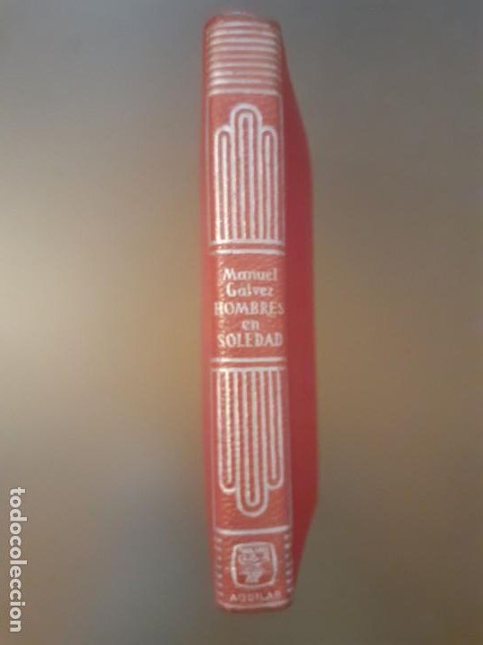 Second hand books: Crisol n° 253. M. Gálvez - Hombres en soledad (editorial Aguilar)