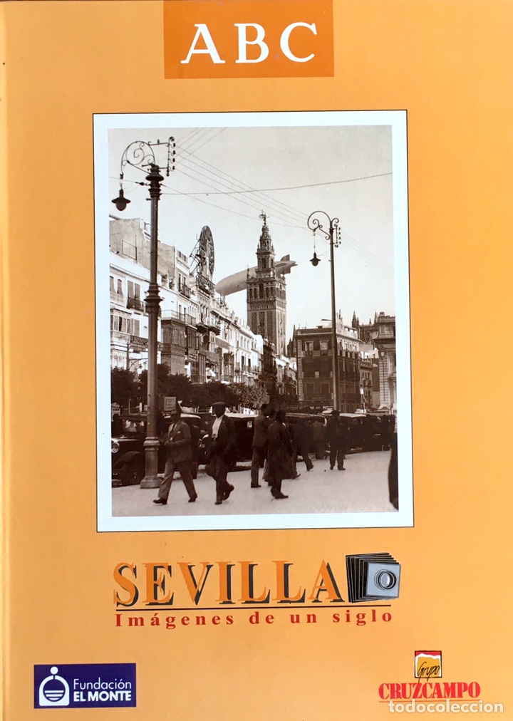Libros de segunda mano: Sevilla Im&aacute;genes de un siglo. ABC 1995 - Foto 1