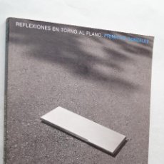 Libros de segunda mano: REFLEXIONES ENTORNO AL PLANO. PRIMITIVO GONZÁLEZ.