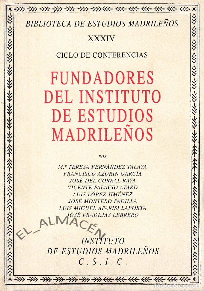 Libros de segunda mano: FUNDADORES DEL INSTITUTO DE ESTUDIOS MADRILE&Ntilde;OS (VV.AA. 2003) SIN USAR - Foto 1