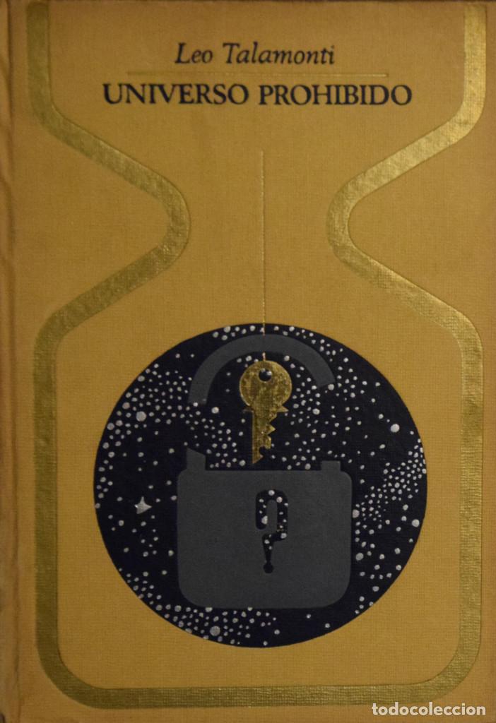 Libros de segunda mano: UNIVERSO PROHIBIDO - Leo TALAMONTI - Foto 1