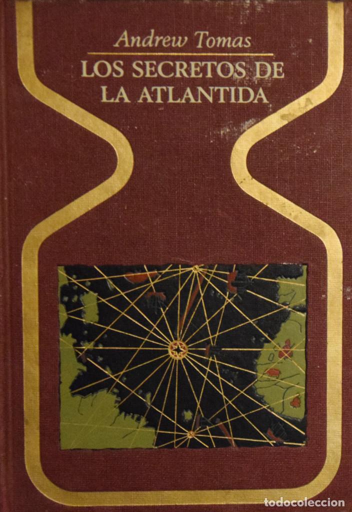 Libros de segunda mano: LOS SECRETOS DE LA ATL&Aacute;NTIDA - Andrew TOMAS - Foto 1
