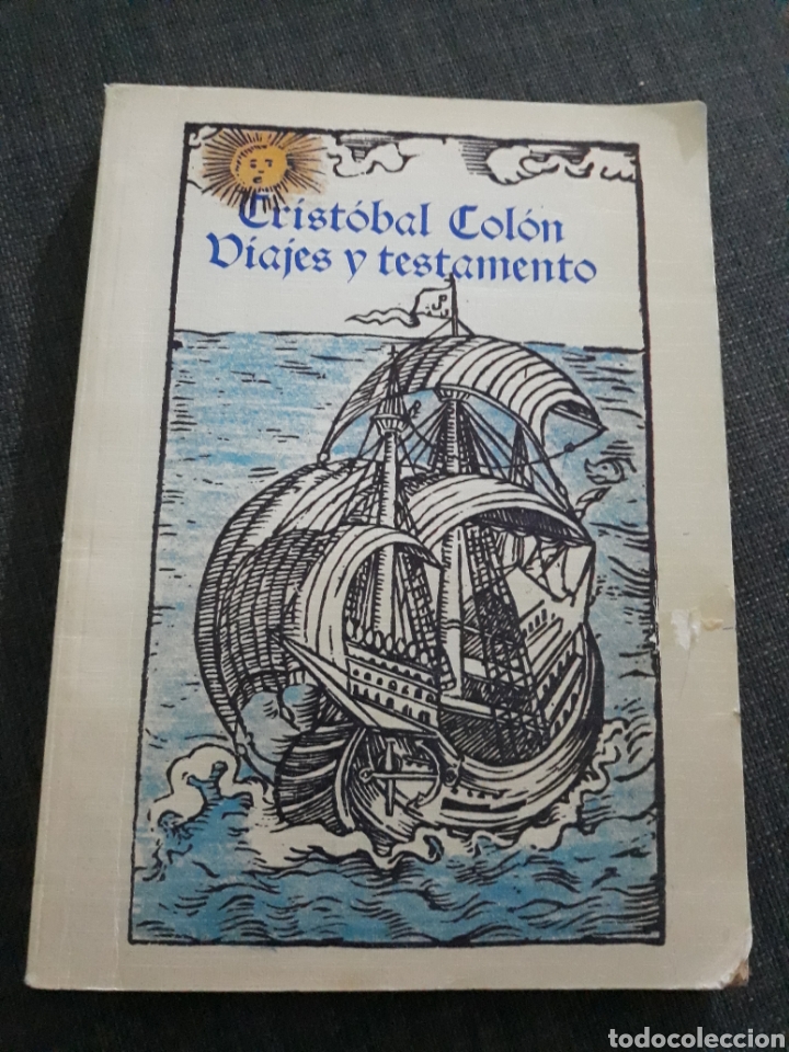 Libros de segunda mano: CRIST&Oacute;BAL COL&Oacute;N. VIAJES Y TESTAMENTO.MADRID , 1986 - Foto 1