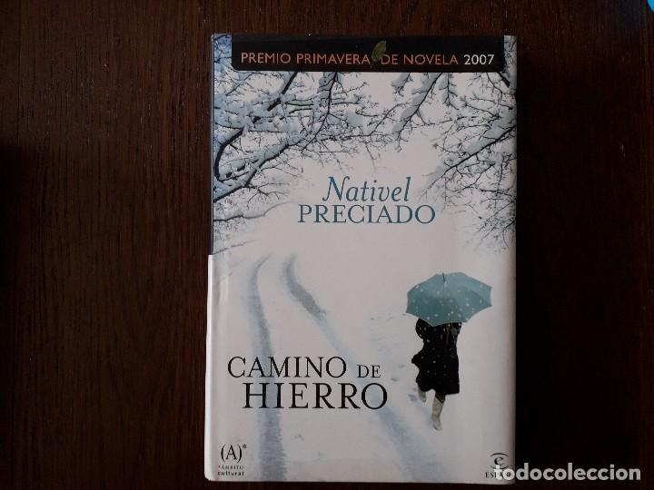Libros de segunda mano: libro usado, Camino de hierro, Nativel Preciado. Espasa. - Foto 1