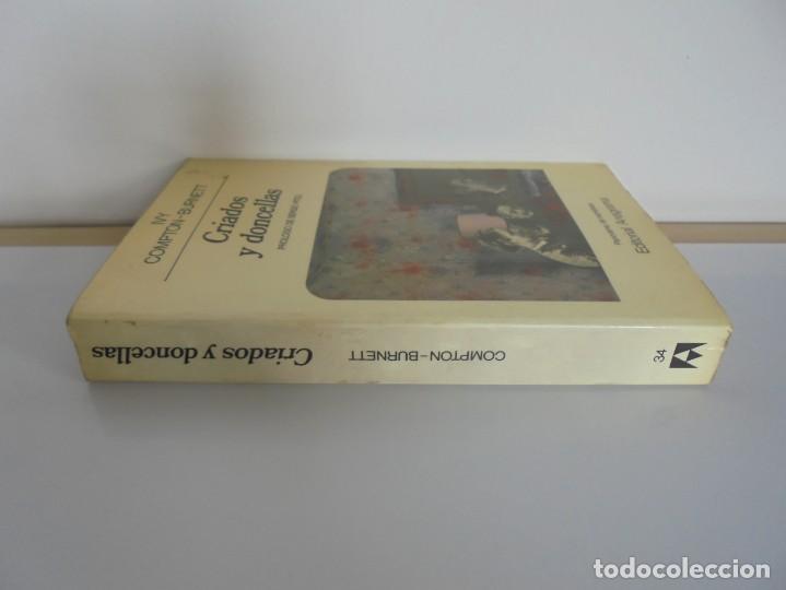 Libros de segunda mano: CRIADOS Y DONCELLAS. IVY COMPTON BURNETT. EDITORIAL ANAGRAMA. 1984 - Foto 2