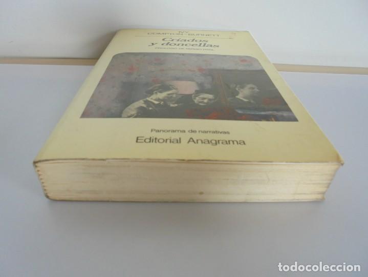 Libros de segunda mano: CRIADOS Y DONCELLAS. IVY COMPTON BURNETT. EDITORIAL ANAGRAMA. 1984 - Foto 3